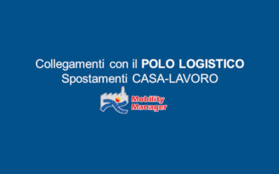 Collegamento con il Polo Logistico – Spostamenti CASA-LAVORO